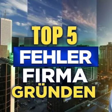 TOP 5 Fehler Firma gründen Deutschland