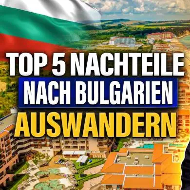 Die TOP 5 Nachteile um nach Bulgarien auszuwandern.